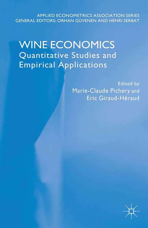 Book cover of Wine Economics: Quantitative Studies and Empirical Applications (2013) (Applied Econometrics Association Series)