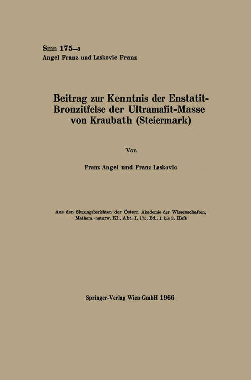 Book cover of Beitrag zur Kenntnis der Enstatit-Bronzitfelse der Ultramafit-Masse von Kraubath (1966) (Sitzungsberichte der Österreichischen Akademie der Wissenschaften)