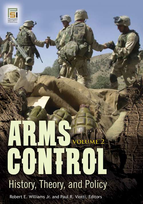 Book cover of Arms Control [2 volumes]: History, Theory, and Policy [2 volumes] (Praeger Security International)