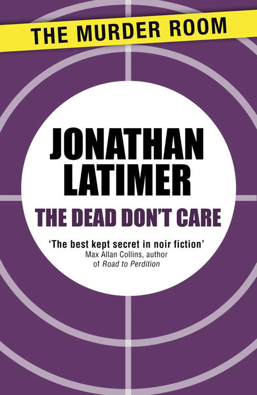 Book cover of The Dead Don't Care (A Bill Crane Mystery #4)