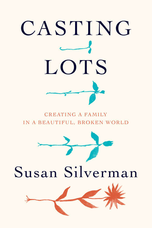 Book cover of Casting Lots: Creating a Family in a Beautiful, Broken World
