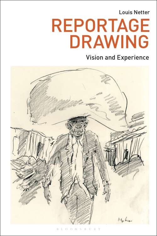 Book cover of Reportage Drawing: Vision and Experience (Drawing In)