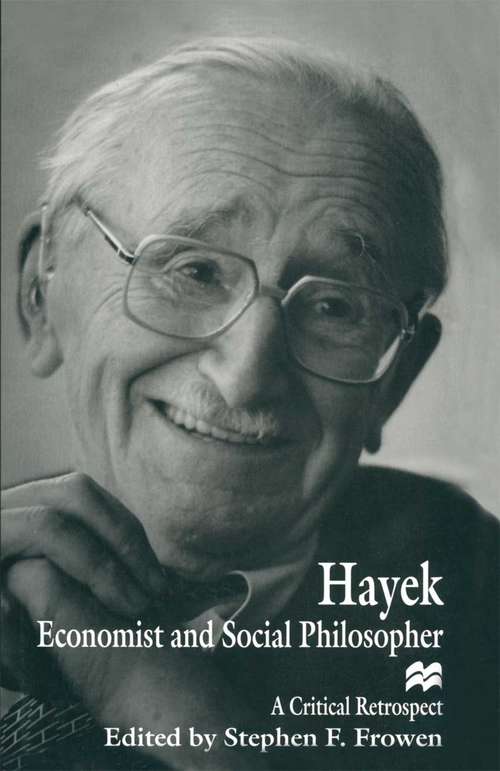 Book cover of Hayek: A Critical Retrospect (1st ed. 1997)