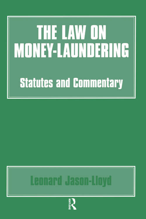 Book cover of The Law on Money Laundering: Statutes and Commentary