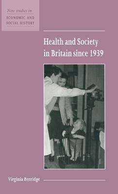 Book cover of Health And Society In Britain Since 1939 (new Studies In Economic And Social History) (PDF)