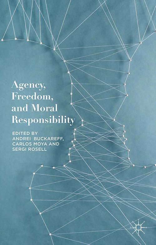 Book cover of Agency, Freedom, and Moral Responsibility (1st ed. 2015)