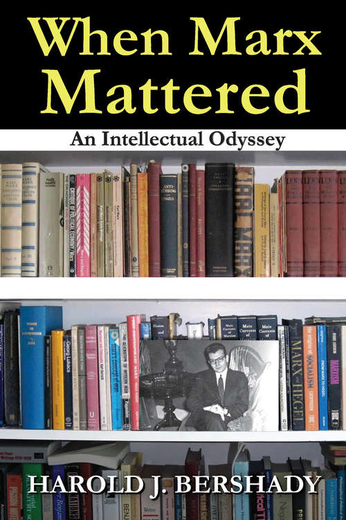 Book cover of When Marx Mattered: An Intellectual Odyssey