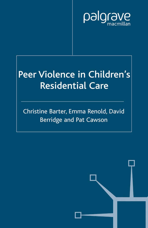 Book cover of Peer Violence in Children's Residential Care (2004)