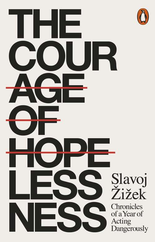 Book cover of The Courage of Hopelessness: Chronicles of a Year of Acting Dangerously