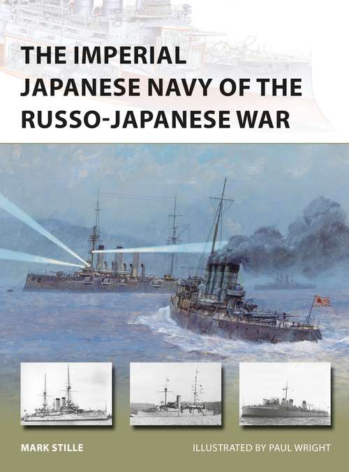 Book cover of The Imperial Japanese Navy of the Russo-Japanese War (New Vanguard)