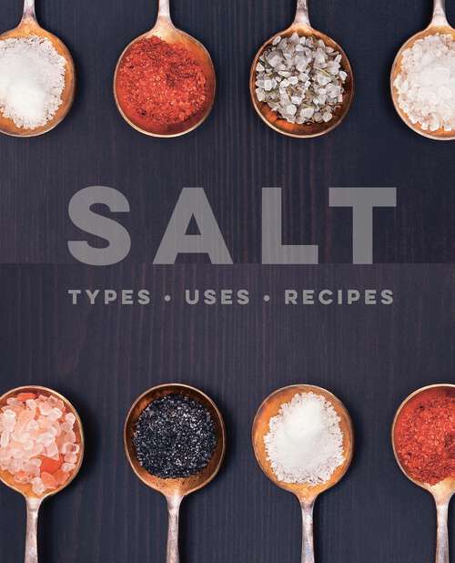 Book cover of Salt: Types • Uses • Recipes