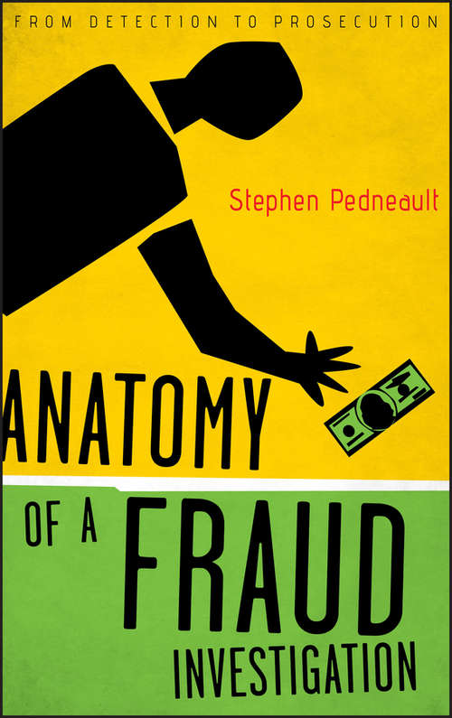 Book cover of Anatomy of a Fraud Investigation: From Detection to Prosecution