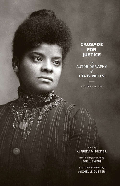 Book cover of Crusade for Justice: The Autobiography of Ida B. Wells, Second Edition (2) (Negro American Biographies and Autobiographies)