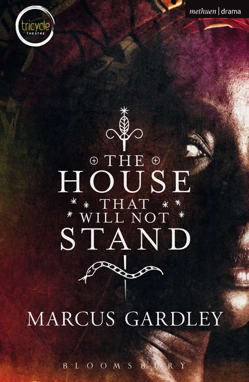 Book cover of The House That Will Not Stand (Modern Plays)
