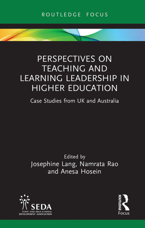 Book cover of Perspectives on Teaching and Learning Leadership in Higher Education: Case Studies from UK and Australia (SEDA Focus)