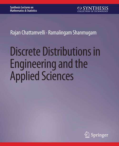 Book cover of Discrete Distributions in Engineering and the Applied Sciences (Synthesis Lectures on Mathematics & Statistics)