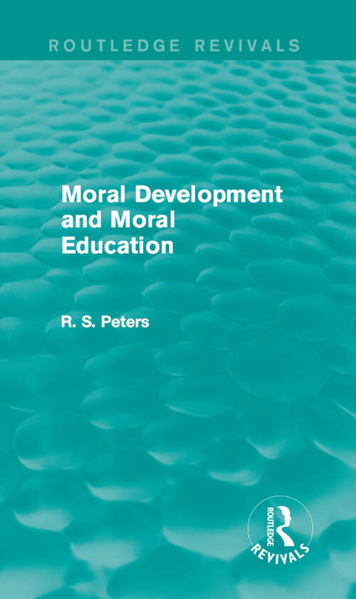 Book cover of Moral Development and Moral Education (Routledge Revivals)