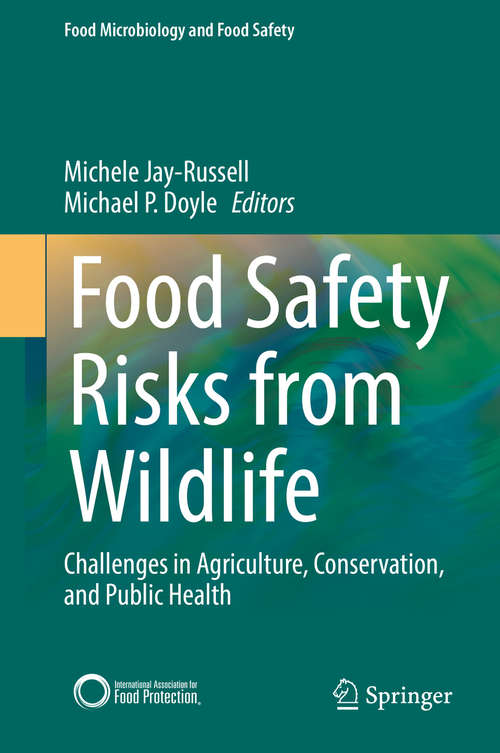 Book cover of Food Safety Risks from Wildlife: Challenges in Agriculture, Conservation, and Public Health (1st ed. 2016) (Food Microbiology and Food Safety)