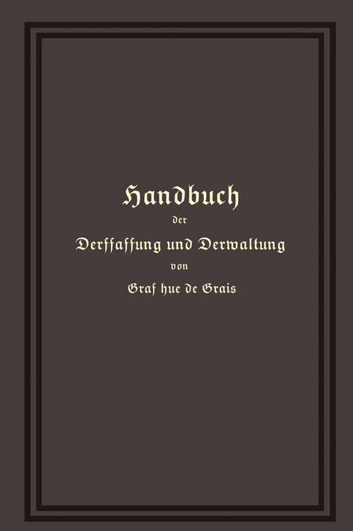 Book cover of Handbuch der Verfassung und Verwaltung in Preußen und dem Deutschen Reiche (22. Aufl. 1914)