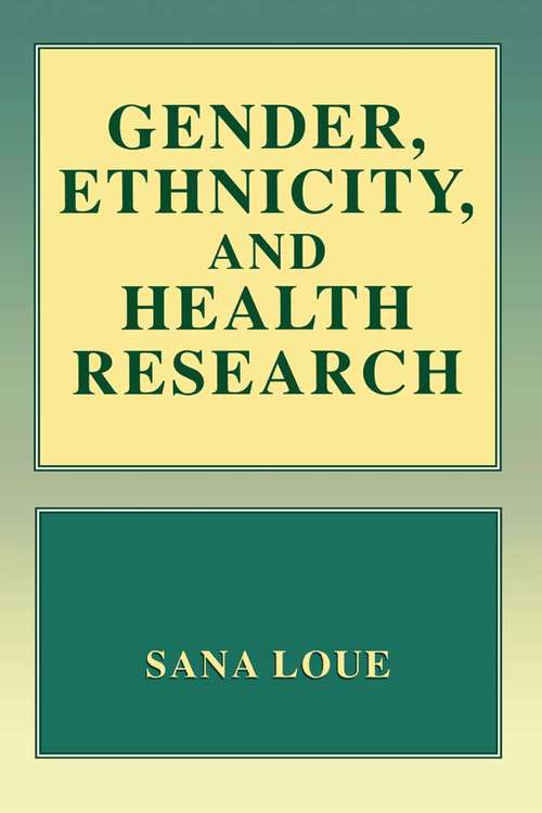 Book cover of Gender, Ethnicity, and Health Research (1999)