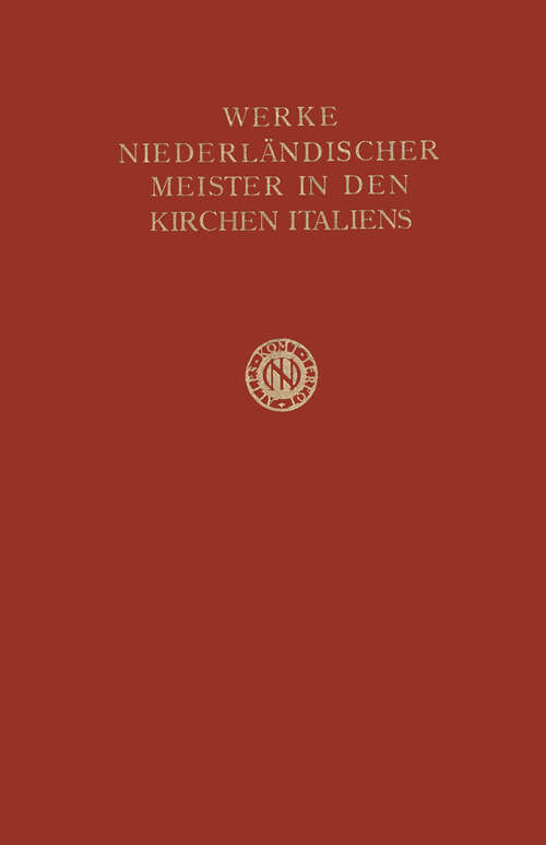 Book cover of Werke Niederländischer Meister in den Kirchen Italiens (1931) (Studien van het Nederlandsch Historisch Institut te Rome)