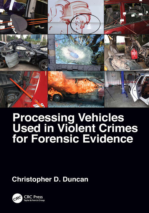 Book cover of Processing Vehicles Used in Violent Crimes for Forensic Evidence