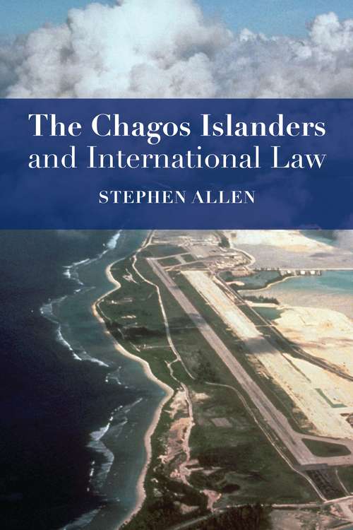 Book cover of The Chagos Islanders and International Law