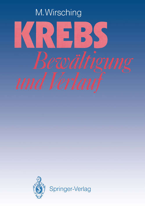 Book cover of Krebs — Bewältigung und Verlauf (1990)