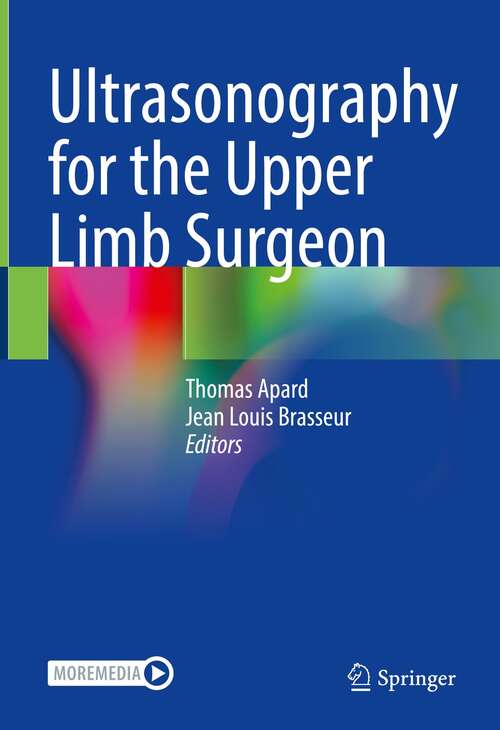 Book cover of Ultrasonography for the Upper Limb Surgeon (1st ed. 2022)