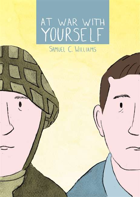 Book cover of At War with Yourself: A Comic about Post-Traumatic Stress and the Military (PDF)