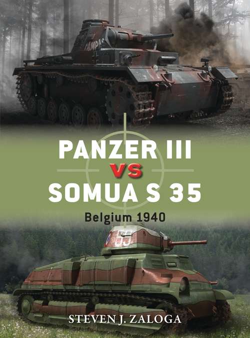 Book cover of Panzer III vs Somua S 35: Belgium 1940 (Duel)