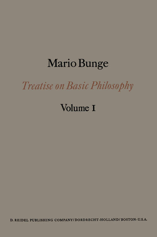 Book cover of Treatise on Basic Philosophy: Semantics I: Sense and Reference (1974) (Treatise on Basic Philosophy #1)