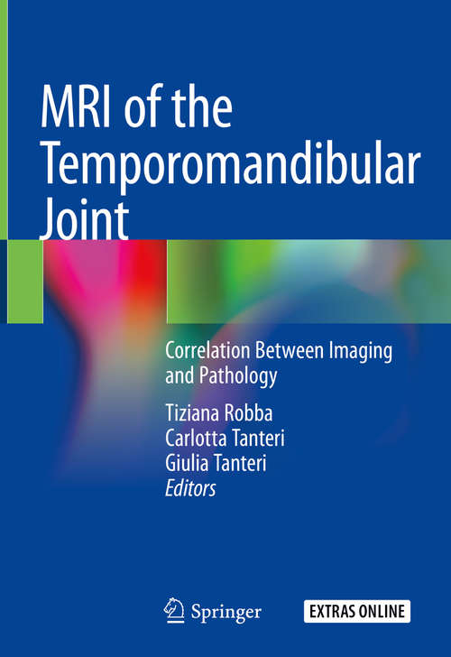 Book cover of MRI of the Temporomandibular Joint: Correlation Between Imaging and Pathology (1st ed. 2020)