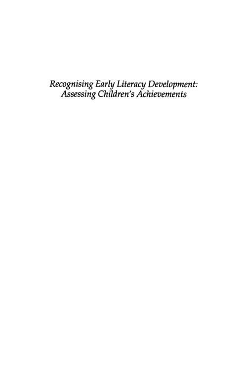 Book cover of Recognising Early Literacy Development: Assessing Children's Achievements (PDF)