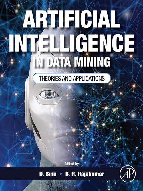 Book cover of Artificial Intelligence in Data Mining: Theories and Applications