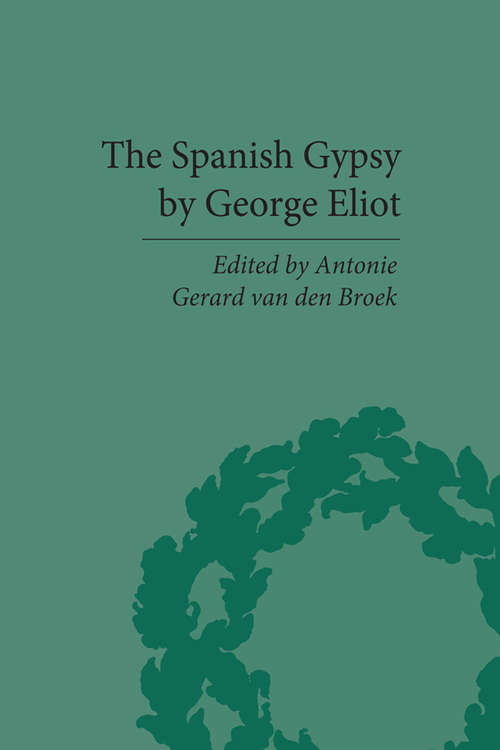 Book cover of The Spanish Gypsy by George Eliot (The Pickering Masters)