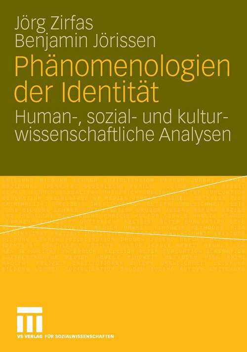 Book cover of Phänomenologien der Identität: Human-, sozial- und kulturwissenschaftliche Analysen (2007)