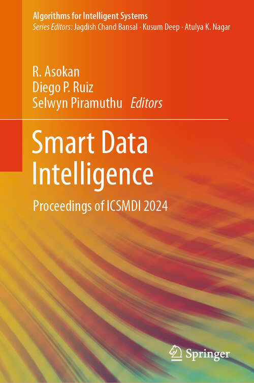 Book cover of Smart Data Intelligence: Proceedings of ICSMDI 2024 (2024) (Algorithms for Intelligent Systems)