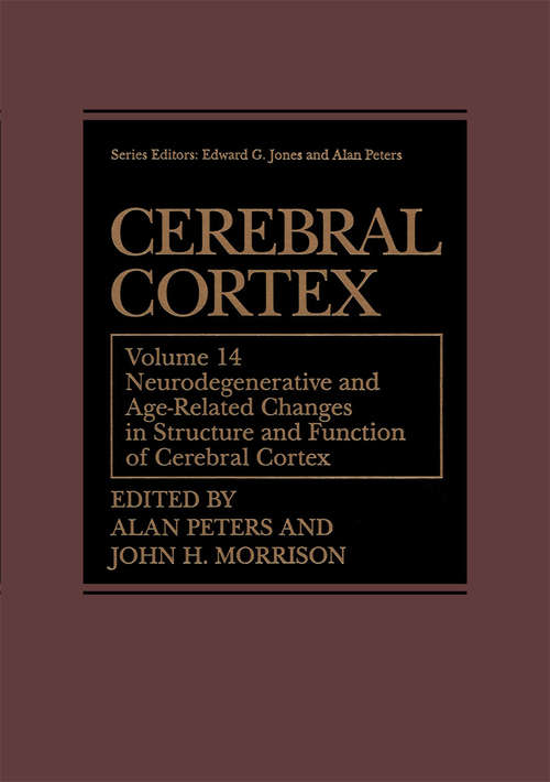 Book cover of Cerebral Cortex: Neurodegenerative and Age-Related Changes in Structure and Function of Cerebral Cortex (1999) (Cerebral Cortex #14)