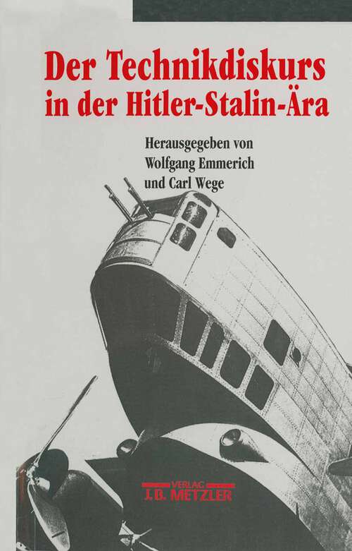 Book cover of Der Technikdiskurs in der Hitler-Stalin-Ära (1. Aufl. 1995)