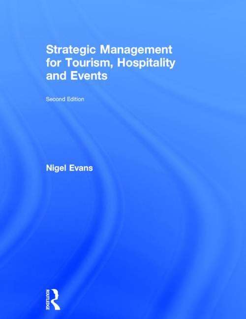 Book cover of Strategic Management For Tourism, Hospitality And Events (PDF)