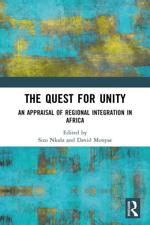 Book cover of The Quest for Unity: An Appraisal of Regional Integration in Africa