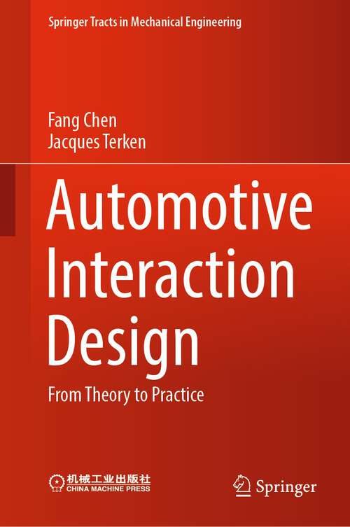 Book cover of Automotive Interaction Design: From Theory to Practice (1st ed. 2023) (Springer Tracts in Mechanical Engineering)