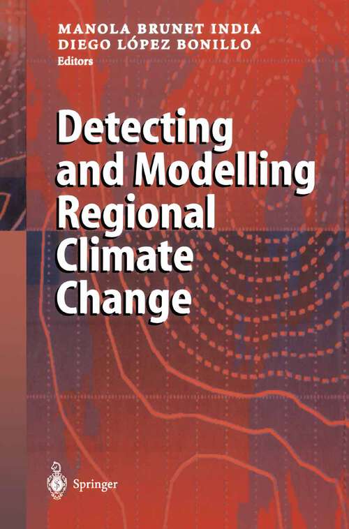 Book cover of Detecting and Modelling Regional Climate Change (2001)