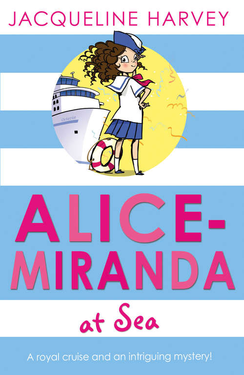Book cover of Alice-Miranda at Sea: Book 4 (Alice-Miranda #4)