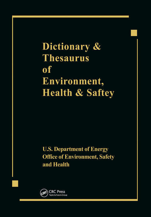 Book cover of Dictionary & Thesaurus of Environment, Health & Safety