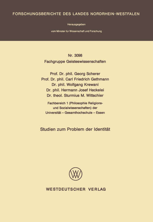 Book cover of Studien zum Problem der Identität (1982) (Forschungsberichte des Landes Nordrhein-Westfalen #3098)