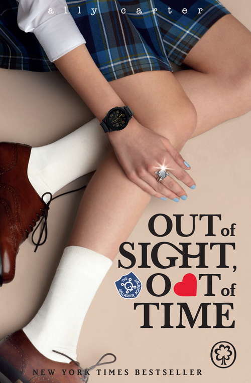 Book cover of Out of Sight, Out of Time: Book 5 (10) (Gallagher Girls #5)