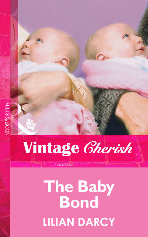 Book cover of The Baby Bond: Bundles Of Joy (ePub First edition) (Harlequin Romance Ser. #1390)