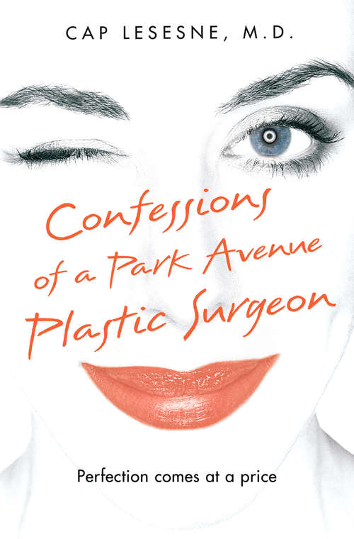 Book cover of Confessions of a Park Avenue Plastic Surgeon (ePub edition)